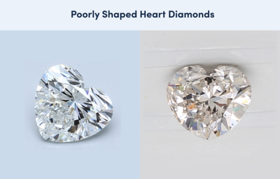 Poorly Cut Heart Shaped Diamonds